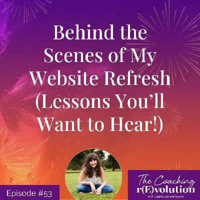 Behind the Scenes of My Website Refresh (Lessons You'll Want to Hear!) Behind the Scenes of My Website Refresh (Lessons You'll Want to Hear!)