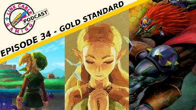 Link Cable Podcast Ep.34 - “Gold Standard” Link Cable Podcast Ep.34 - “Gold Standard”