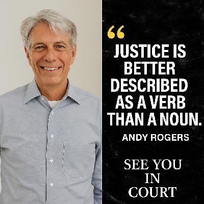 Andy Rogers: Why Justice Is a Verb