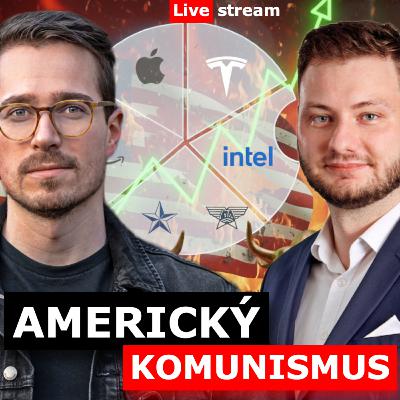 ZAČÍNÁ KOMUNISMUS V USA? (A vyplatí se stále americké akcie)?