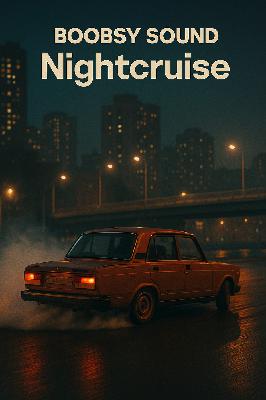 Boobsy Sound — Nightcruise Drift