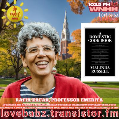 Up Early with LoveBabz LoveTalk: Rafia Zafar, Professor Emerita