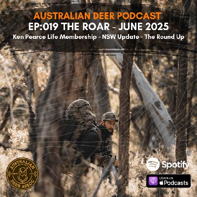 Ep:019 The Roar: June 2025