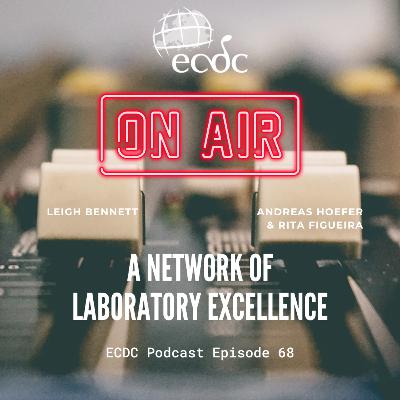 Episode 68 - Rita Figueira & Andreas Hoefer - A Network of Laboratory Excellence