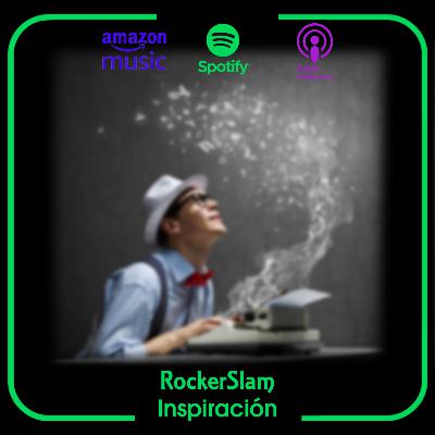 Inspiración - Temp 4 Ep 7 - RockerSlam