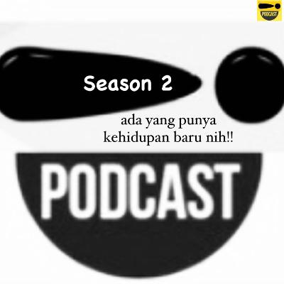 Season 2 hadiiirrrrr !!!!! Season baru ada yang punya kehidupan baru ternyata..