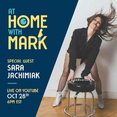 At Home with Mark: Sara Jachimiak