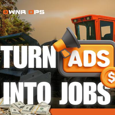 One Good Ad: Turn Facebook Ads Into Land Clearing Jobs One Good Ad: Turn Facebook Ads Into Land Clearing Jobs