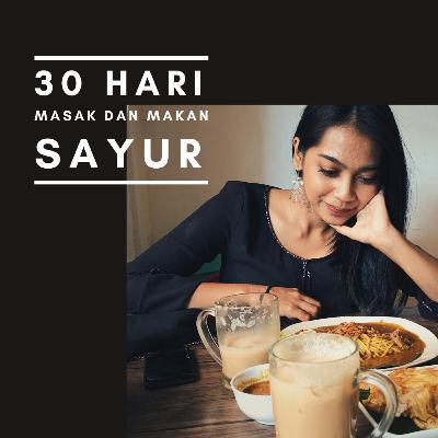 30 Hari Masak dan Makan Sayur 30 Hari Masak dan Makan Sayur