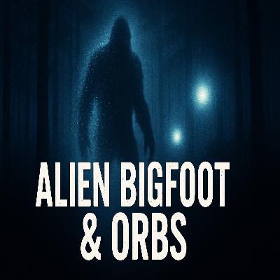 Alien Hybrid Bigfoot Vanishes | Bennie Foggin’s UFO & Orb Encounters