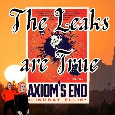 Axiom's End - The Leaks are True