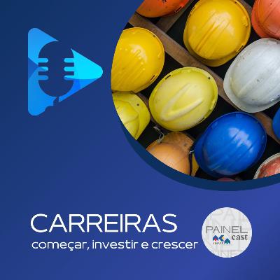08 - Carreiras: começar, investir e crescer 08 - Carreiras: começar, investir e crescer