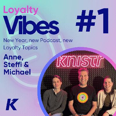 New Year, new Podcast, new Loyalty Topics