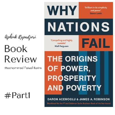 Why Nations Fail? The Origin Of Power, Prosperity, And Poverty Why Nations Fail? The Origin Of Power, Prosperity, And Poverty