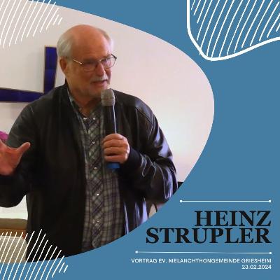 Vortrag Heinz Strupler vom 23.02.2024