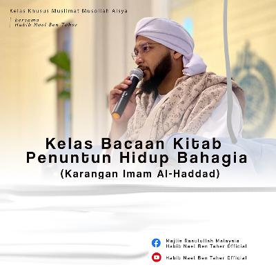 Eps. 2: Penuntun Hidup Bahagia ( Karangan Imam Al-Haddad )