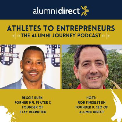 From the NFL to Entrepreneur & Founder with Reggie Rusk