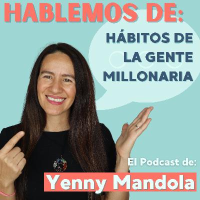Hábitos de la gente Millonaria