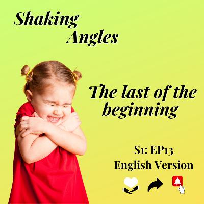 The last of the beginning S1 - EN13