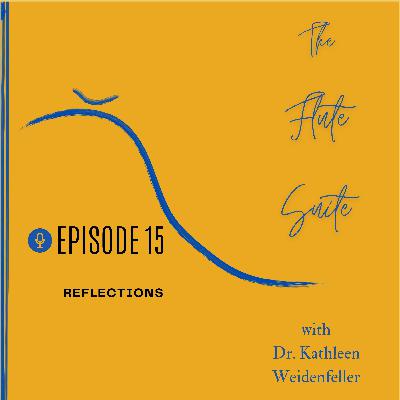 Episode 15: Reflections Episode 15: Reflections