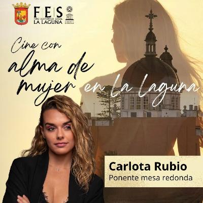 Carlota Rubio. Ponente del evento Cine con Alma de Mujer en La Laguna Carlota Rubio. Ponente del evento Cine con Alma de Mujer en La Laguna