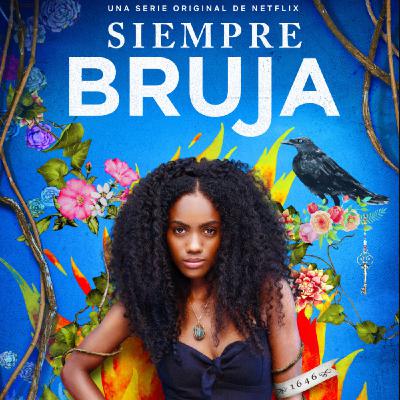 Episode 49: SIEMPRE BRUJA (Always a Witch)