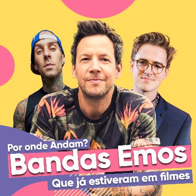 Por onde andam as Bandas Emos que já participaram de filme? Por onde andam as Bandas Emos que já participaram de filme?
