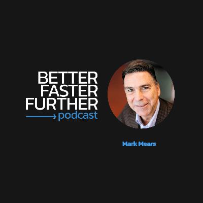 The Future of Leadership: Purpose, Growth, and Love with Mark Mears