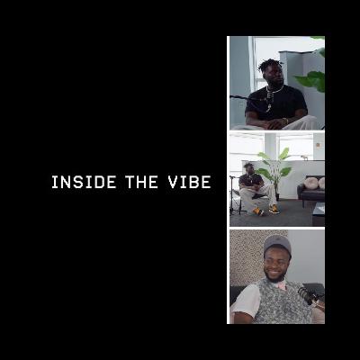Inside The Vibe | Episode 32 - What Are You Doing With Your Pain ?