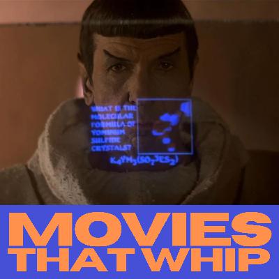 Star Trek III and IV | Movies That Whip Star Trek III and IV | Movies That Whip