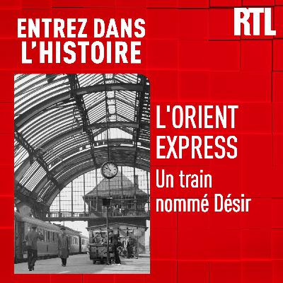 L'Orient Express : un train nommé Désir