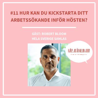 11. Hur kan du kickstarta ditt arbetssökande inför hösten?