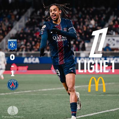 Auxerre /PSG (L1 J19 2025/26) 0-1 : "Can’t Stop, Won’t Stop "