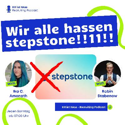 Folge 66: Wir alle hassen stepstone!!11!