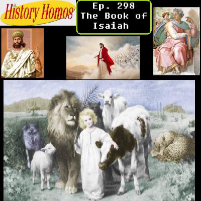 Ep. 298 - The Book of Isaiah