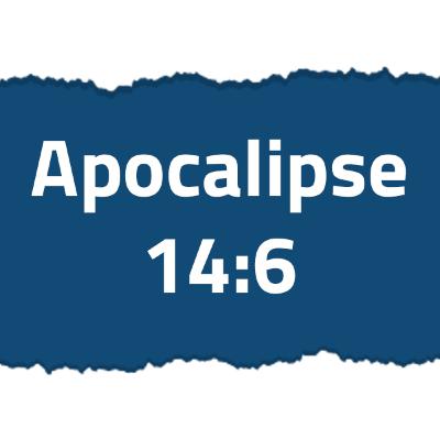 Apocalipse 14:6 | Deus novamente falou ao homem por meio de santos anjos