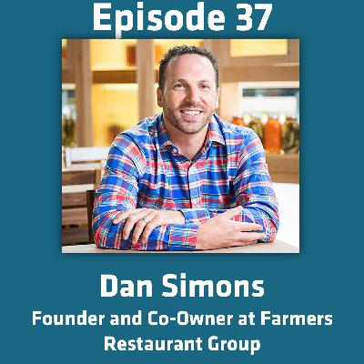 37 – The recipe for success from an expert restaurateur – Dan Simons 37 – The recipe for success from an expert restaurateur – Dan Simons