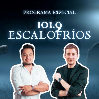 Especial: 101.9 ESCALOFRÍOS Especial: 101.9 ESCALOFRÍOS