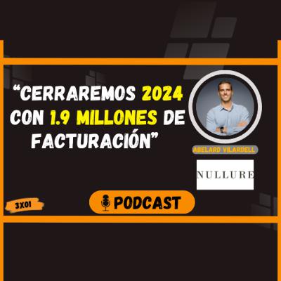 Cómo Pasar de 300K a 1.9M en Ventas en Amazon: Caso Nullure | Abelard Vilardell 3x01