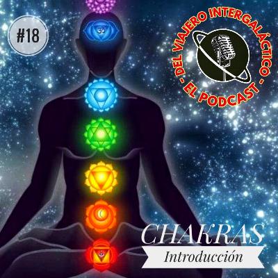#18 - Introducción a los Chakras (Con práctica)