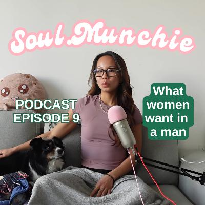 What makes a Masculine man? | Episode 9 | Soul Munchie Podcast