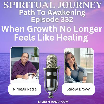 When Growth No Longer Feels Like Healing When Growth No Longer Feels Like Healing