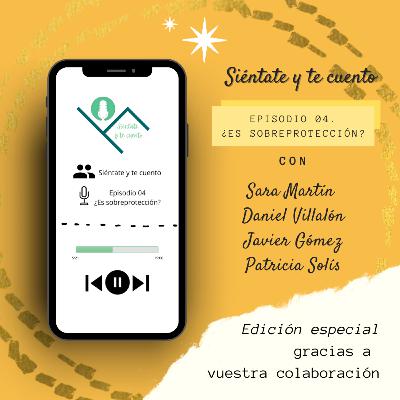 04. ¿Es sobreprotección? 04. ¿Es sobreprotección?