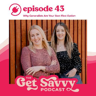 #43 - Why Generalists Are Your Best First Option