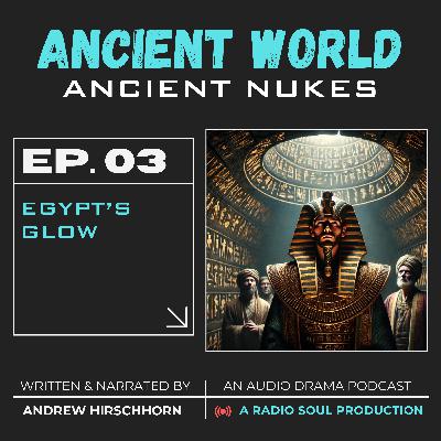 Ep.3: Egypt’s Glow Ep.3: Egypt’s Glow