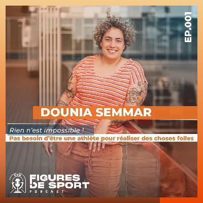 Dounia SEMMAR - Rencontre avec une nana ultraordinaire qui fait des choses extraordinaires. Dounia SEMMAR - Rencontre avec une nana ultraordinaire qui fait des choses extraordinaires.