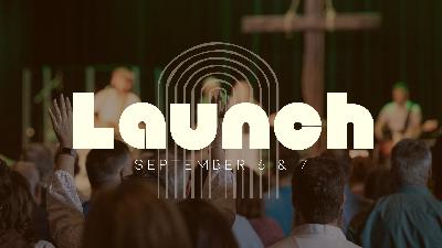 Launch Weekend | Vision Sunday