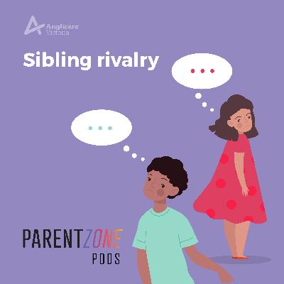 ANGLICARE VICTORIA - SIBLING RIVALRY EP3