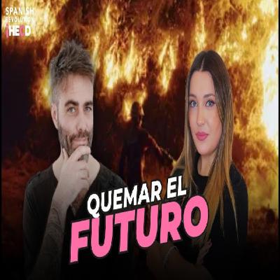 EL BUCLE DE LOS INCENDIOS   Juan Teixeira nos trae su dosis semanal de ecoansiedad