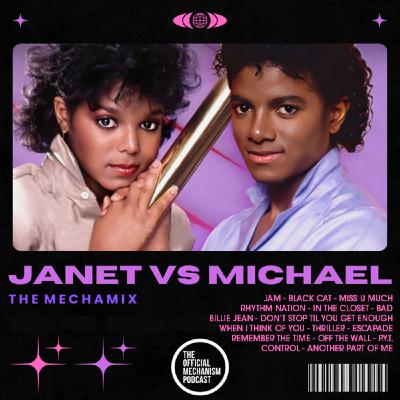 Episode 1251: JANET vs MICHAEL - THE MECHAMIX! Episode 1251: JANET vs MICHAEL - THE MECHAMIX!